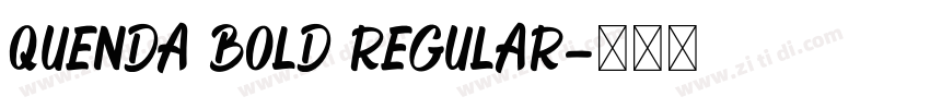 Quenda Bold Regular字体转换 Quenda Bold Regular字体转换
